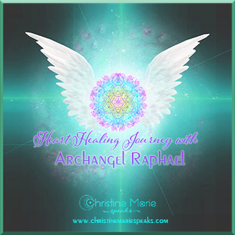 Heart Healing Journey with Archangel Raphael Heart Healing Journey with Archangel Raphael
