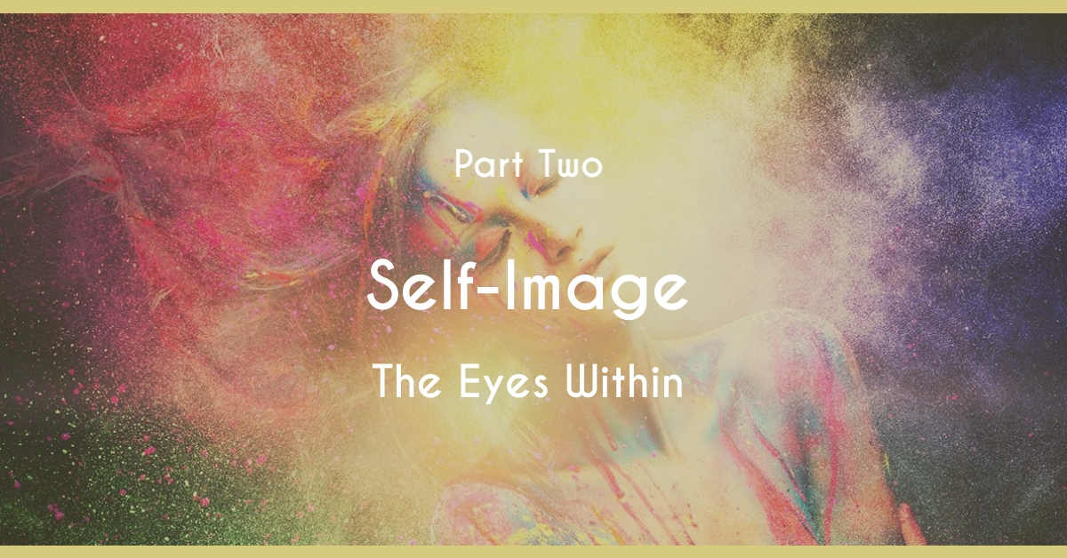 Self Image and the Eyes Within